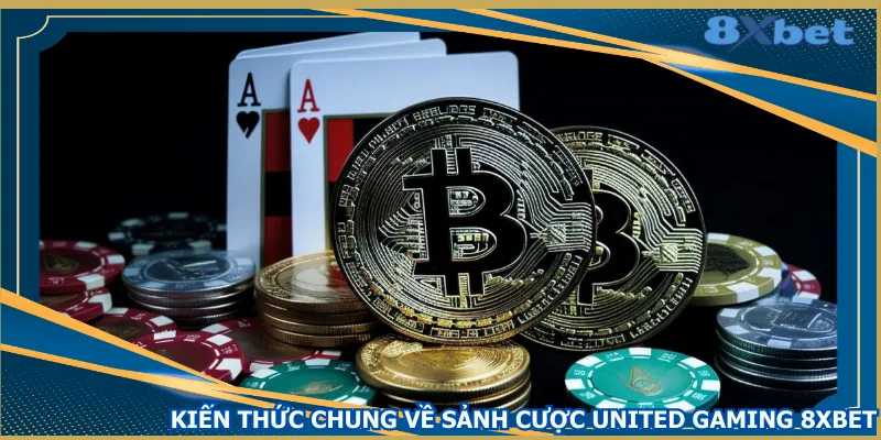 kien-thuc-chung-ve-sanh-cuoc-united-gaming-8xbet